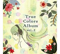 True Colors Album Vol.2