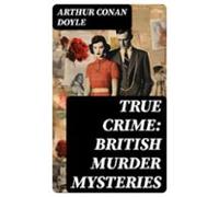 True Crime: British Murder Mysteries (ebook)
