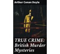 True Crime: British Murder Mysteries (ebook)