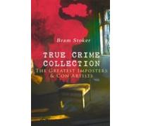 True Crime Collection - The Greatest Imposters & Con Artists (eboo
