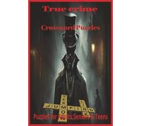 True Crime Crossword Puzzles Puzzles for Adults, Seniors & Teens: Crossword Puzzles with Easy to Read Print about True Crime and More | 6x9 inches, ... Gift for Vacations, Holidays and Relaxations