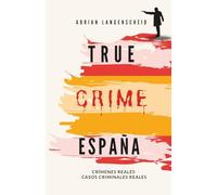 True Crime España: Crímenes reales - Casos criminales reales (True Crime International en español)