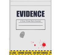 True Crime Evidence Log: A Hilariously Morbid Journal for Amateur Sleuths, Armchair Detectives & Petty Investigators: A tongue-in-cheek “case file” ... flags, and the crimes against your patience.