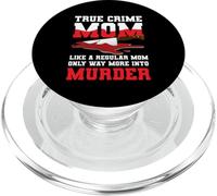 True Crime Mom Misterios sin Resolver Asesino en Serie Crimen Junkie PopSockets PopGrip para MagSafe