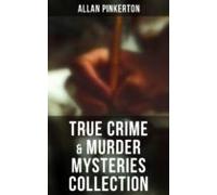 True Crime & Murder Mysteries Collection (ebook)