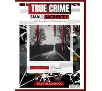 True Crime SMALL SACRIFICES: The True Story of Diane Downs