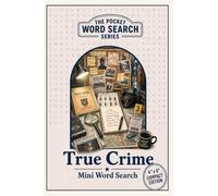 True Crime Word Search Mini Size: Pocket Size (4x6) Word Find for Adults - Small Travel Size - Compact Word Find for Everyone (Pocket Size Word Search)