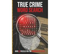 True Crime Word Search Puzzle Book: Word Searches with Easy to read Print about True Crime, Crime Investigation, Detective Cases, and More | 6x9 ... ... Gift for Vacations, Holidays & Free Times