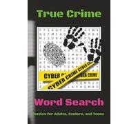 True Crime Word Search Puzzle Book: Word searches with easy to read print about True Crime, Murder, Mystery, and more / 6x9 inches, 100 pages / 50 ... for vacations, Holidays and Free Times