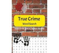 True Crime Word Search Puzzle Book: Word Searches with Easy to Read Print about True Crime, Mystery, Criminal Cases and More | 6x9 inches and 110 ... for Crime Lovers, Vacations and Free Time.