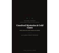 True Crime Word Search: Unsolved Mysteries & Cold Cases Edition: 50 Large Print Puzzles From the Files That Never Closed (Volume 15)