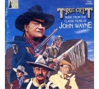 True Grit: Music from the Classic Films of John Wayne
