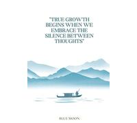 True growth begins when we embrace the silence between thoughts - Squared Notebook with Inspirational Cover: Find clarity in every square