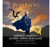 True Heroes: A Treasury of Modern-Day Fairy Tales Escrito por autores más vendidos