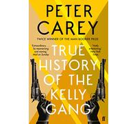 True History of the Kelly Gang – Faber & Faber