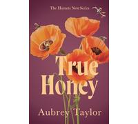True Honey (The Hornets Nest)