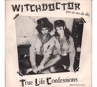 TRUE LIFE CONFESSIONS - WITCHDOCTOR 7 INCH (7" VINYL 45) UK SPEEDWAY SOUNDS 1982