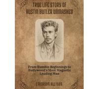 True life story of Austin Butler Unmasked: From Humble Beginnings to Hollywood’s Most Magnetic Leading Man