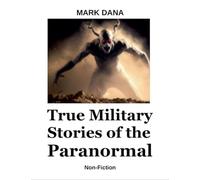 True Military Stories of the Paranormal
