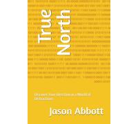 True North: Discover Your Direction in a World of Distractions