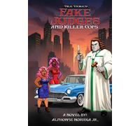 True Stories: Fake Judges and Killer Cops