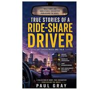 True Stories of A Ride Share Driver
