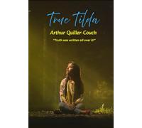 True Tilda: “Truth was written all over it!”