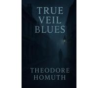 True Veil Blues (The Veil Song)
