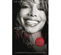 True You: A Journey to Finding and Loving Yourself