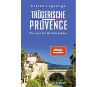 Trügerische Provence: Der perfekte Urlaubskrimi für den nächsten Provence-Urlaub: 7