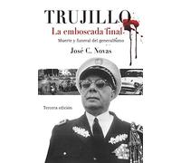 TRUJILLO, La emboscada final: Muerte y funeral del generalísimo