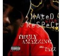 Truly Amazzing - Hated With Respect