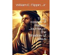 Truly Kosher: A Rabbi's Journey in the Shadow of Jesus