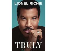 Truly: Lionel Richie’s Sunday Times bestselling memoir, the ultimate gift for music lovers this Christmas