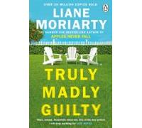 Truly Madly Guilty (ebook)