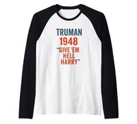 Truman 1948 Give Em Hell Harry Historia política Camiseta Manga Raglan