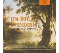 Truman Capote - Un Ete Indien - Lu Par Jean-Claude Rey