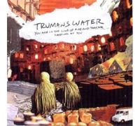 Truman's Water - You Are In The Line Of Fire And They Are Shooting At You