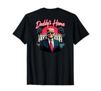 Trump 2024 Daddy's Home (en la parte posterior) 2025 Take America Back USA Camiseta