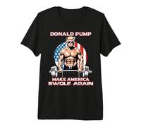 Trump 2024 Donald Pump Hace Que Estados Unidos vuelva a volverse a hinchar Camiseta Premium
