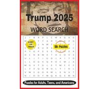 TRUMP 2025 Word Search Puzzle Book: Word Searches With Easy to Read Print About Trump 2025 Campaign, Relevant People, Trump Topics and More | 6x9 ... 50+ Puzzles for Adults, Teens, and Americans