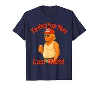Trump aranceló a tu madre anoche Camiseta