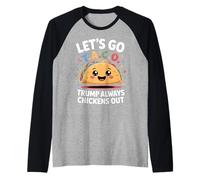 Trump Chickens Out Funny Let's Go TACO Meme Camiseta Manga Raglan