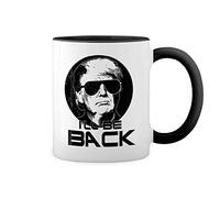Trump I will Back Inspired Terminator Blanca taza de café con RIM Negro y manija Mug