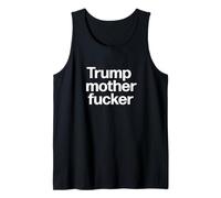 Trump Madre Fucker | Pro Trump 2020 Elecciones Poseer The Libs Camiseta sin Mangas