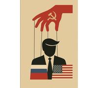Trump - Russia. Leader or Puppet?