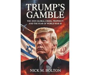 Trump’s Gamble: Israel, Iran, and the Road to World War: 2025 Nuclear Crisis, Prophecy, and the Global Fear That Could Spark World War III or Inspire Peace