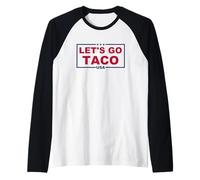 Trump siempre se acobarda - Vamos TACO Camiseta Manga Raglan