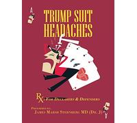 TRUMP SUIT HEADACHES: Rx: For Declarers And Defenders