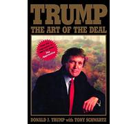 Trump: The Art of the Deal by Donald J. Trump Tony Schwartz(1987-11-12)